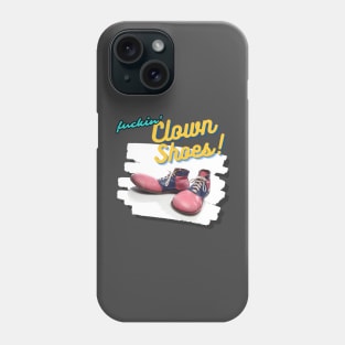 Clown Shoes! Phone Case