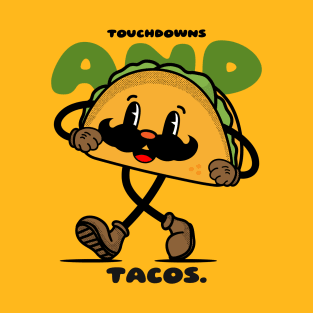Touchdowns and tacos american football T-Shirt