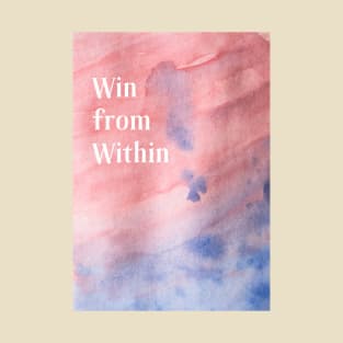 Win from Within T-Shirt