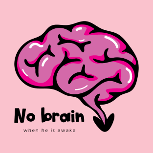 Nasty Brain Humor T-Shirt