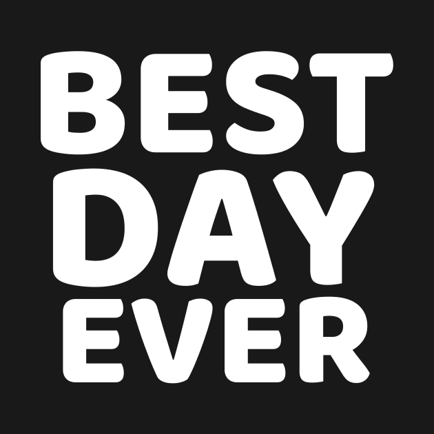 Best Day Ever by mivpiv