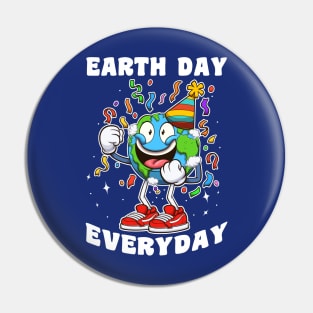 Earth Day Everyday Party Pin