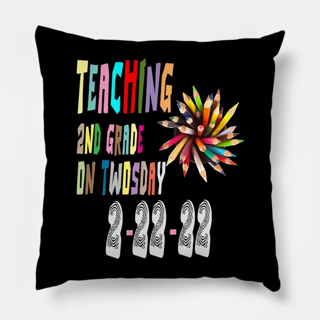 Twosday 2022, Teaching 2nd Grade On Twosday 2-22-22 Pillow by Darwish