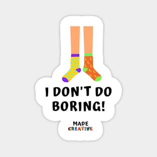 I don't do Boring Magnet