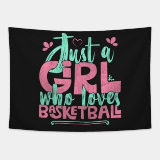 Just A Girl Who Loves Basketball Gift graphic Tapestry