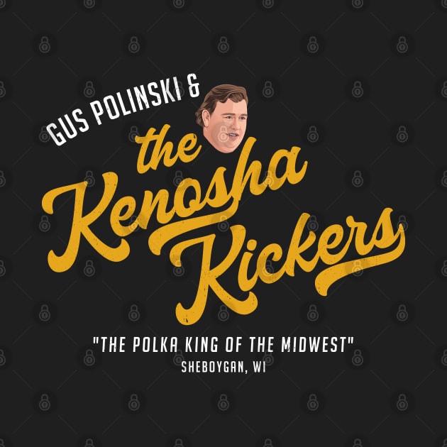 Gus Polinski & The Kenosha Kickers - vintage logo by BodinStreet