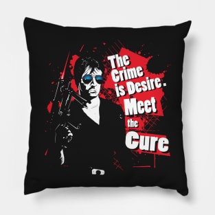 The Crime is Desire. Meet the Cure Pillow