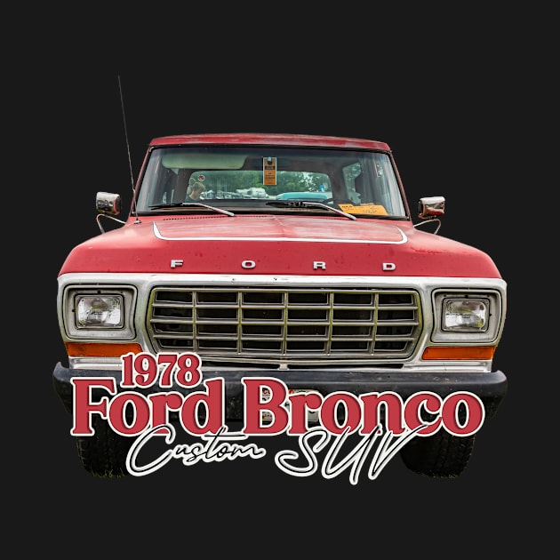 1978 Ford Bronco Custom SUV by Gestalt Imagery