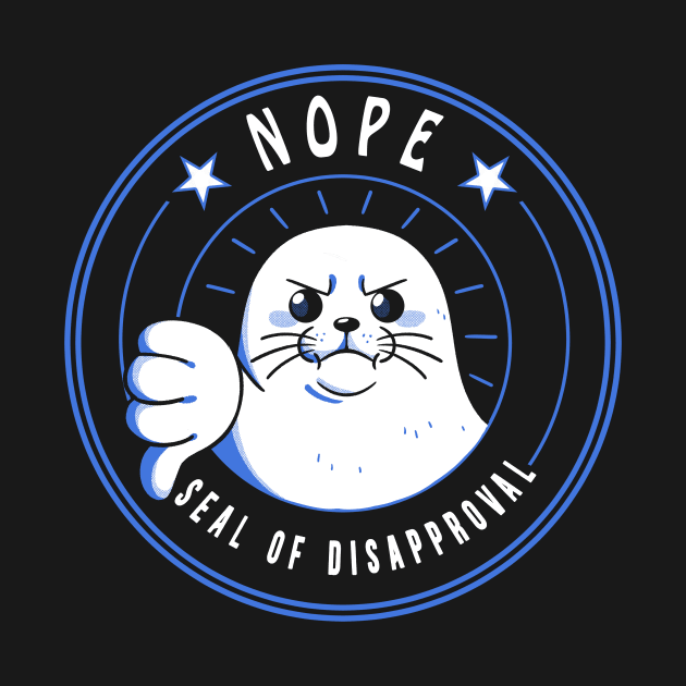 Funny Seal of Disapproval by Tobe Fonseca by Tobe_Fonseca