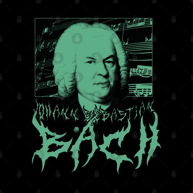 BACH METAL - Johann Sebastian Bach Classical Composer (green) by blueversion