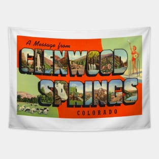 Greetings from Glenwood Springs Colorado - Vintage Large Letter Postcard Tapestry