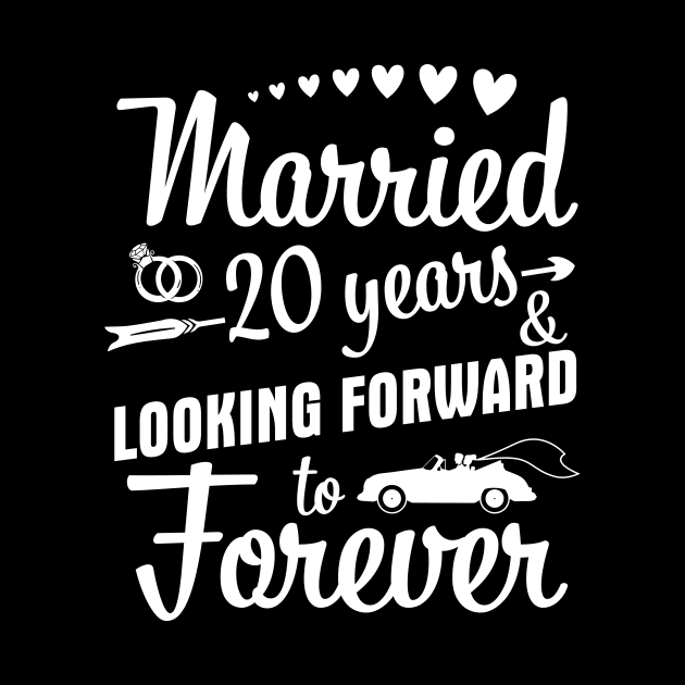 Married 20 Years And Looking Forward To Forever Happy Weddy Marry Memory Husband Wife by bakhanh123