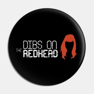 DIBS ON THE REDHEAD Pin