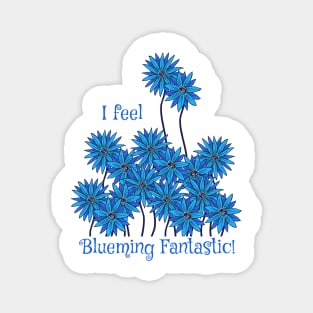 I Feel Blueming Fantastic Magnet