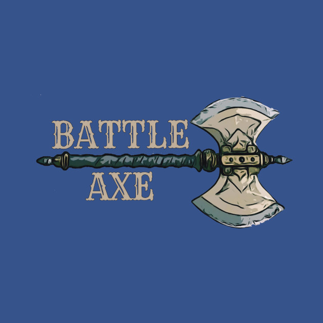 Discover dEAdbEAt BATTLE AXE - Battle Axe - T-Shirt