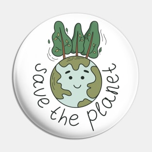 Planet  Earth with smiling face and trees, Save the Planet lettering Pin