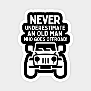 Never underestimate an old man who goes offroad! Magnet