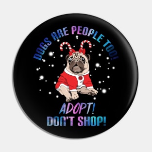Dogs Are People Too T-Shirt For Dog Lovers Pug Pin