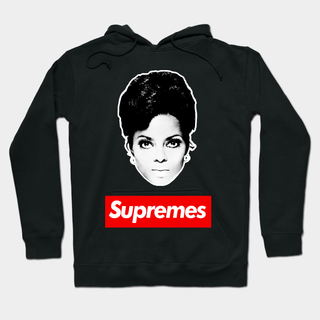 the supremes hoodie