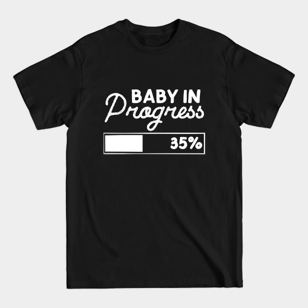 Disover Baby In Progress - Baby Loading - T-Shirt