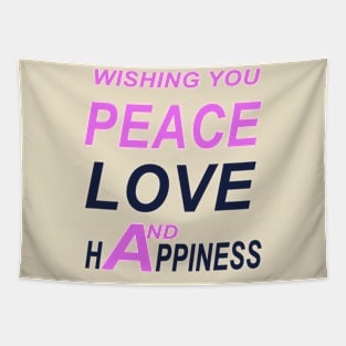 Wishing You Peace, Love, and Happiness Tapestry