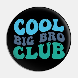 Cool Big Bro Club, Big Bro, Promoted to Brother Pin