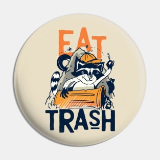 Eat Trash Pin