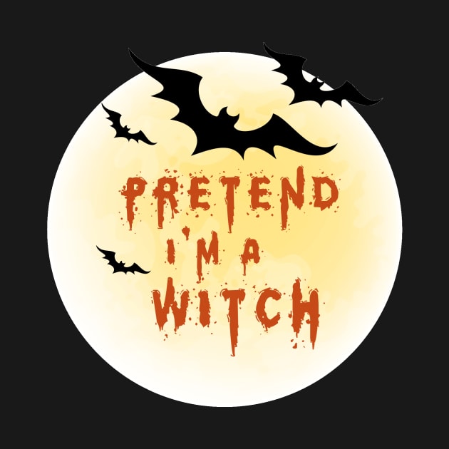 Pretend I'M A Witch by Diannas