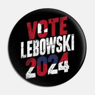 Lebowski 2024 Political Election Vote 2024 Pin