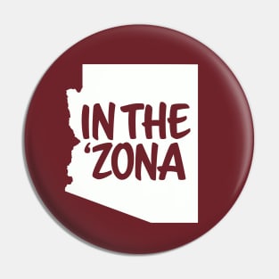 In The Zona - Arizona Proud Pin