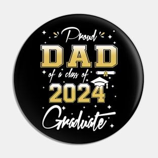 Proud Dad Of A Class of 2024 Graduate Senior 2024 Graduation Pin