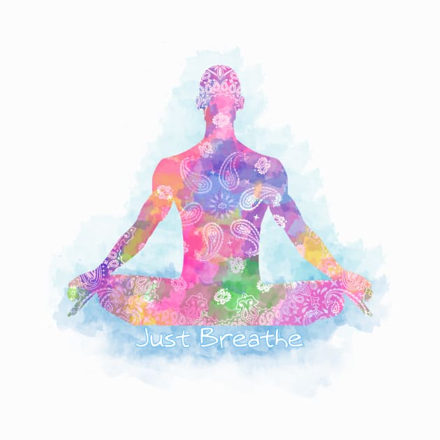 Meditation : Just Breathe by rsrlivearts