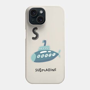 S is Submarine Phone Case