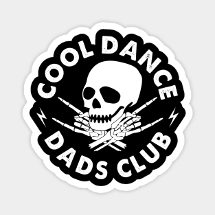 Cool Dance Dads Club Apparel Magnet