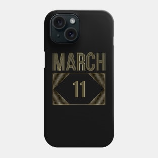 March 11 Phone Case