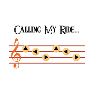 Calling My Ride Variant 2 T-Shirt