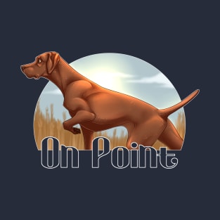 On Point! Vizsla T-Shirt