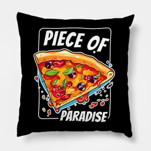 Piece Of paradise Pizza Slice Funny White Pillow