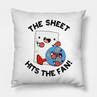 The Sheet Hits The Fan Funny Phrase Pun Pillow