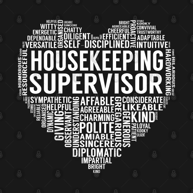 Housekeeping Supervisor Heart by LotusTee