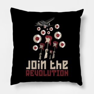 JOIN THE REVOLUTION! Pillow
