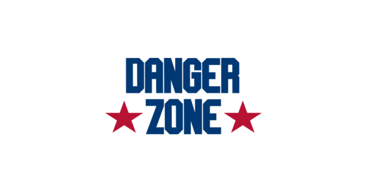 Top Gun Danger Zone The Danger Zone Posters and Art Prints