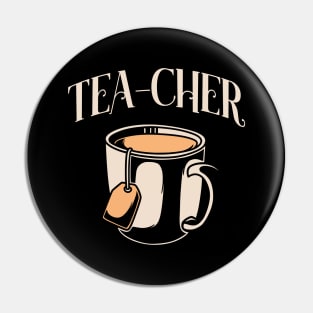Tea-Cher Tea Teacup Teacher Gift Pin
