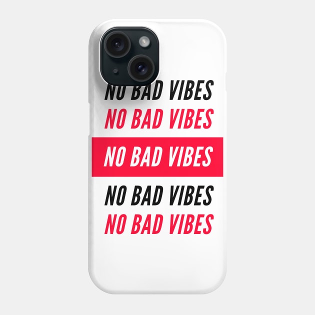 No Bad Vibes Phone Case by SimSang