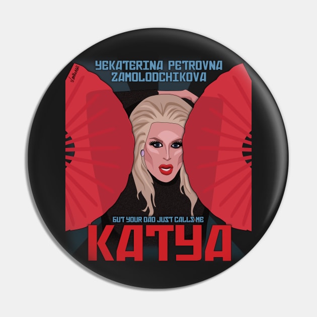 Katya Zamolodchikova - your dad just calls me Katya Pin by LaurothyGayle