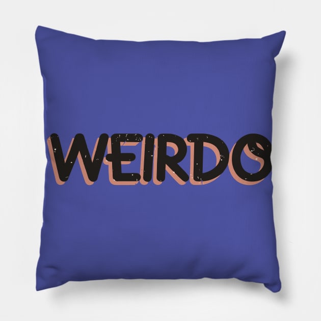 Weirdo - Minimalist Typography in Brown Pillow by diegotorres