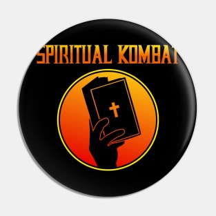 Spiritual Kombat Pin