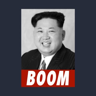 Kim Jong Un - Boom T-Shirt