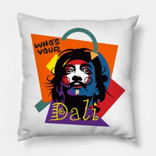 Whose your Dali Pillow