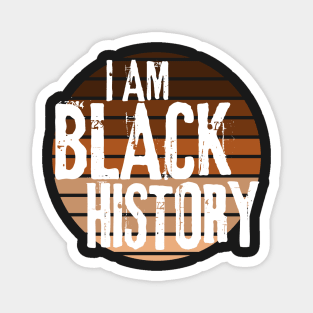 I am Black History | Black history month Magnet